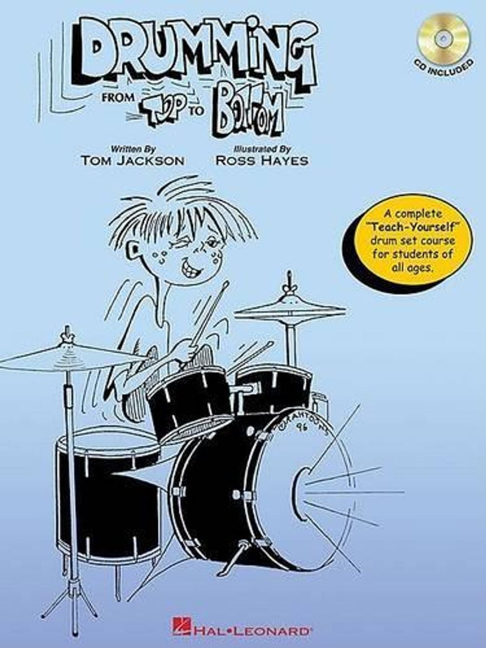 Drumming From Top To Bottom by Tom Jackson - ISBN: 9781423467069