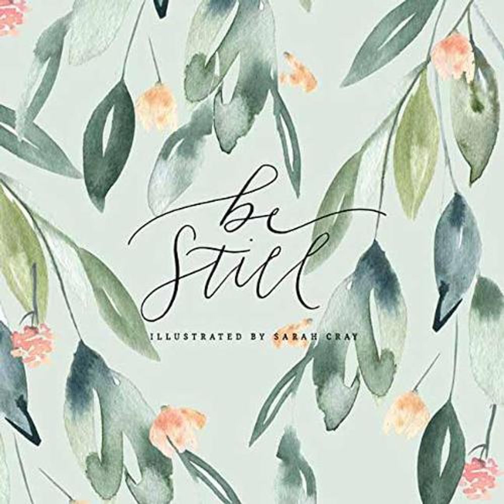 Be Still by Sarah Cray - ISBN: 9781423654469