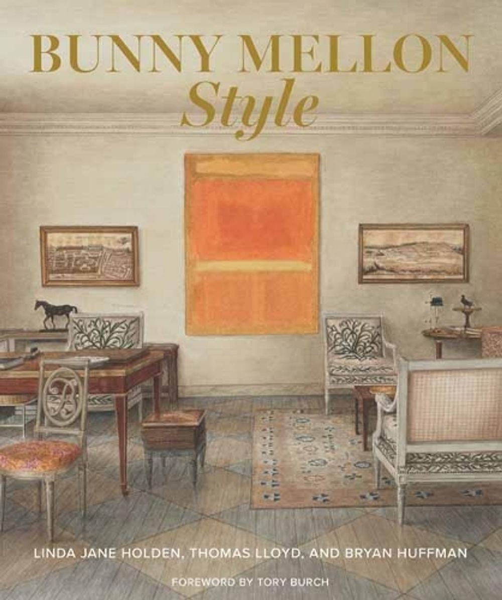 Bunny Mellon Style by Linda Jane Holden - ISBN: 9781423654926