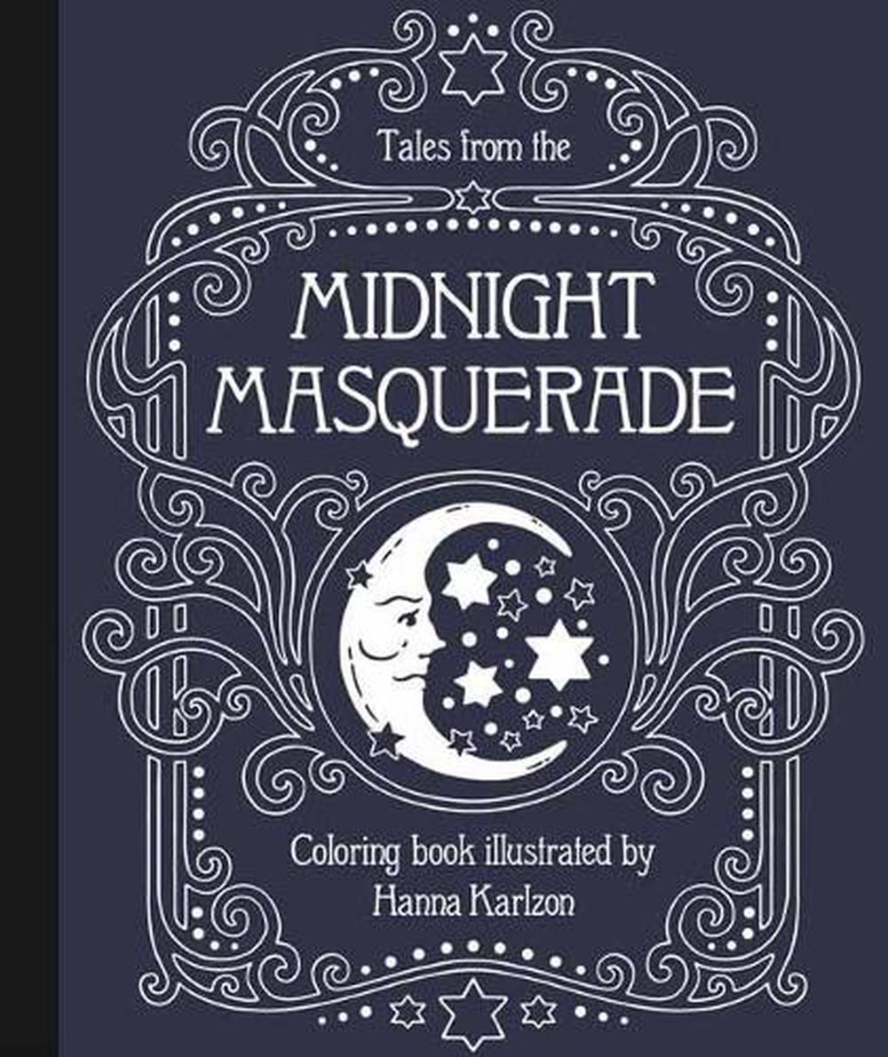 Tales from the Midnight Masquerade Coloring Book, 9781423655442