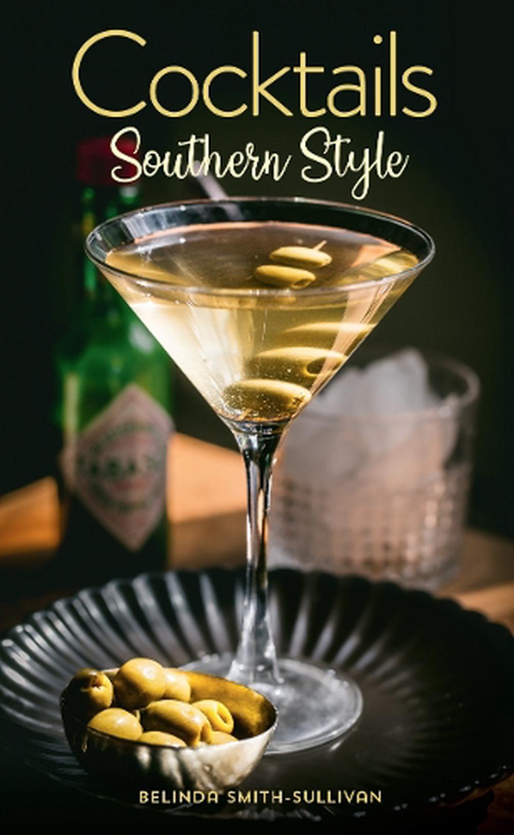 Cocktails, Southern Style, 9781423666059