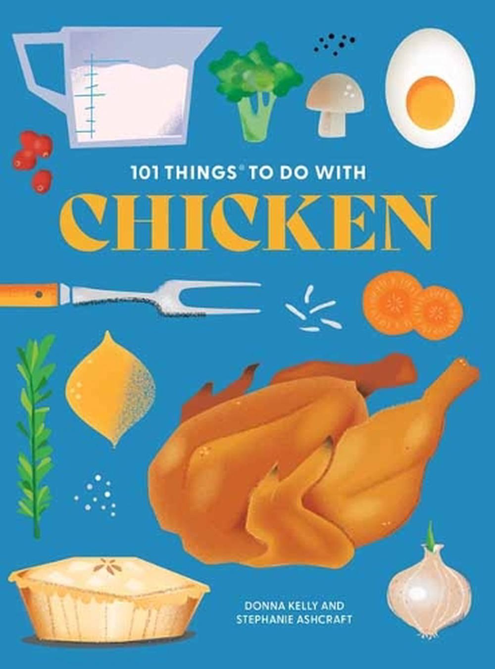 101 Things to Do With Chicken, 9781423667582