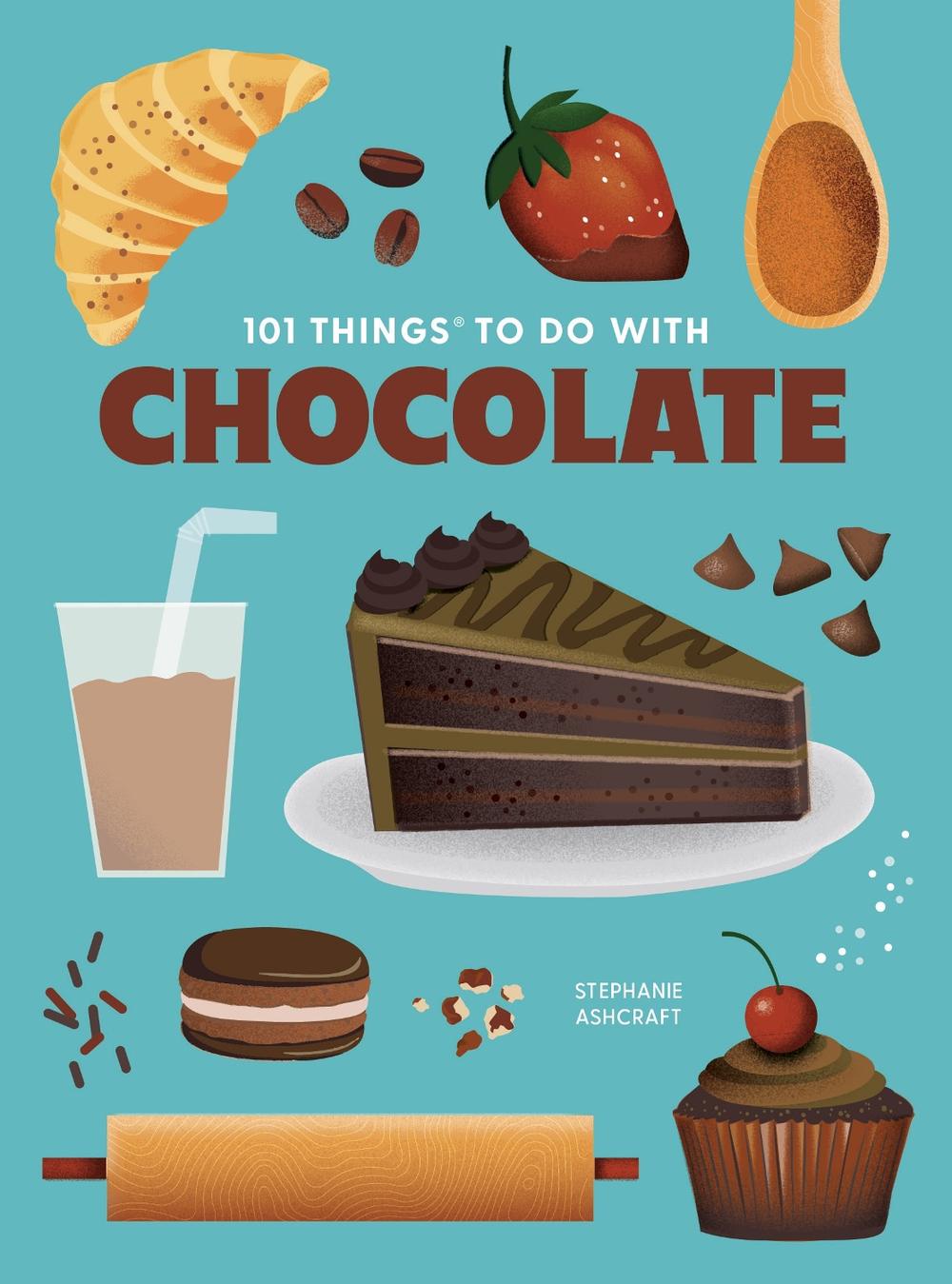 101 Things to Do With Chocolate, new edition, 9781423668794