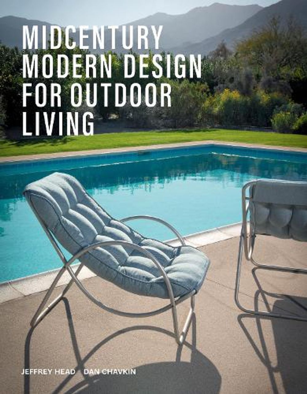 Midcentury Modern Design for Outdoor Living by Jeffrey Head - ISBN: 9781423669104