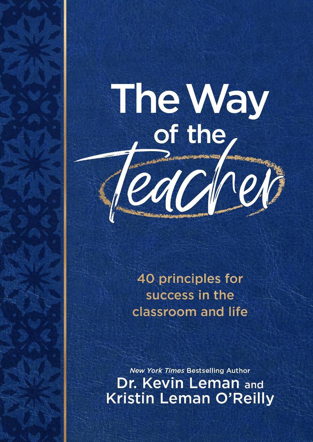 The Way of the Teacher by Dr Kevin Leman - ISBN: 9781424569090