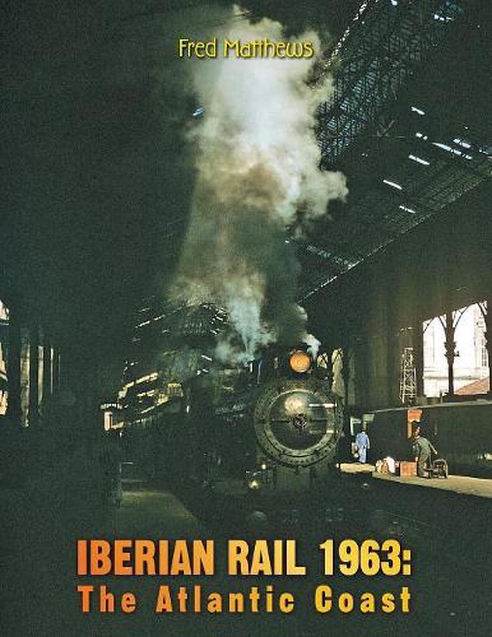 Iberian Rail 1963, 9781425736873