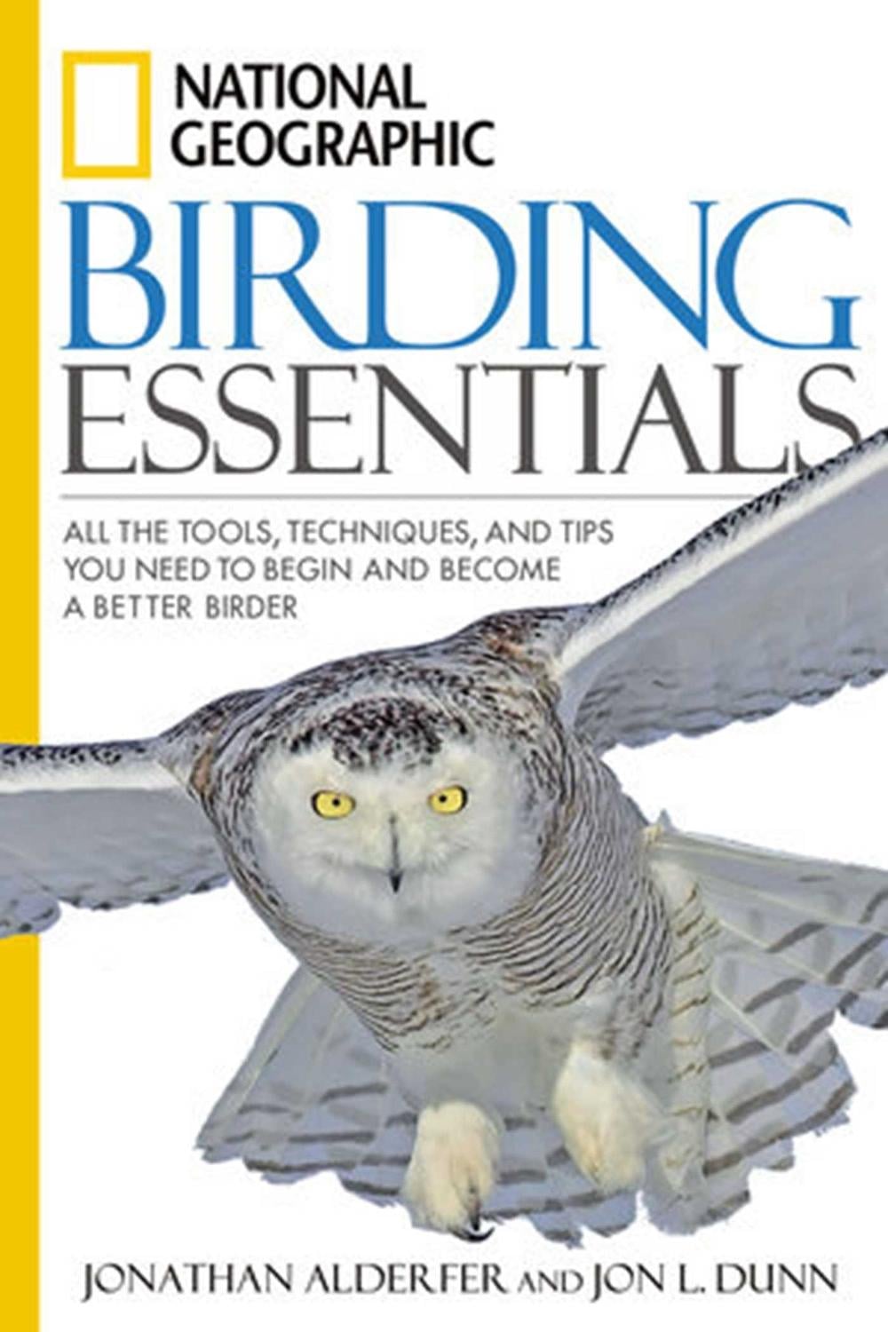 National Geographic Birding Essentials by Jonathan Alderfer - ISBN: 9781426201356