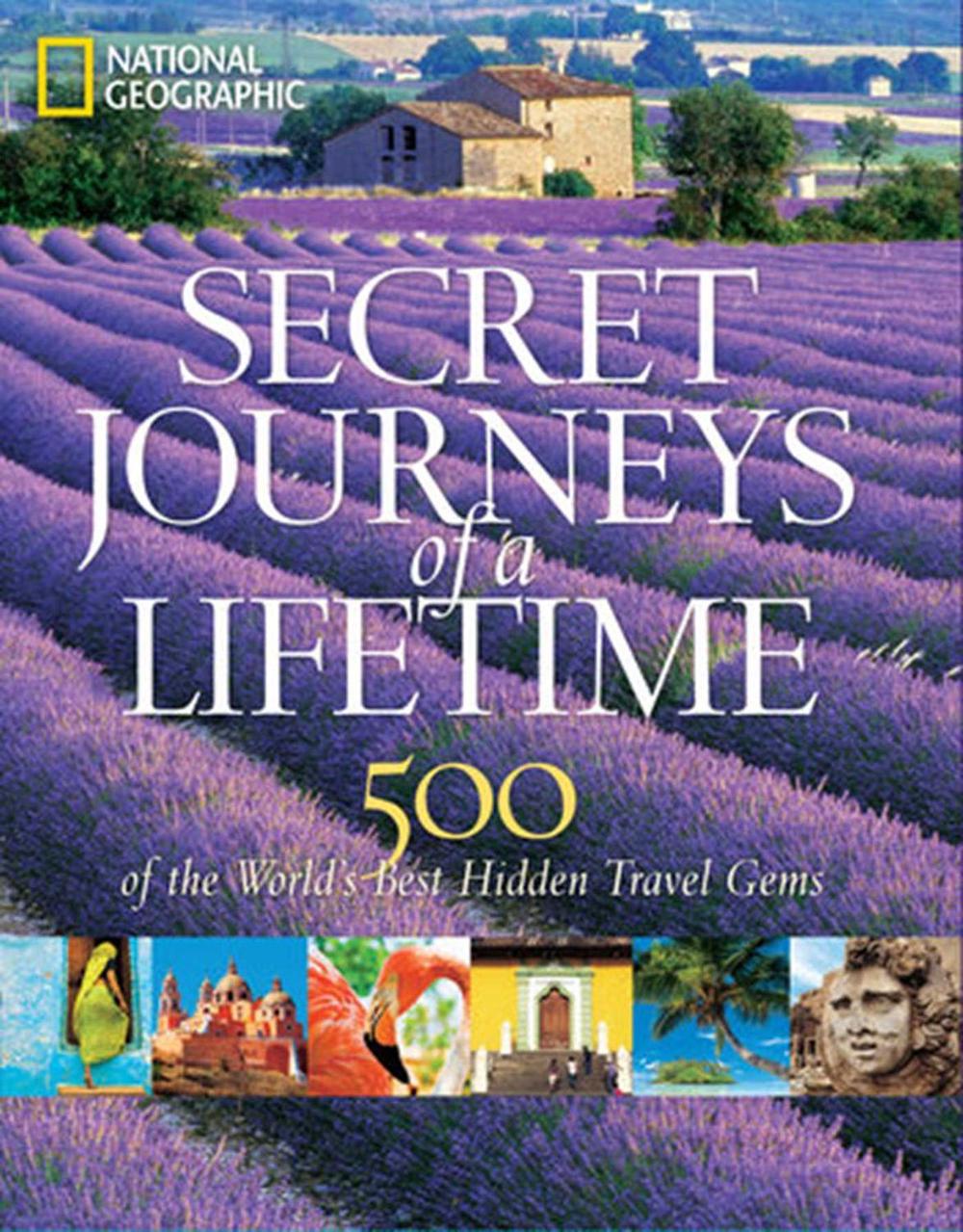 Secret Journeys of a Lifetime by National Geographic - ISBN: 9781426206467