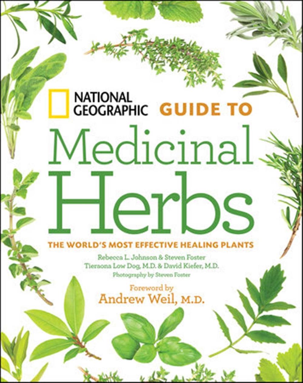 National Geographic Guide to Medicinal Herbs by Tieraona Low Dog - ISBN: 9781426207006