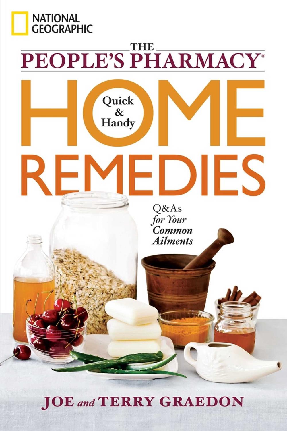 The People's Pharmacy Quick and Handy Home Remedies by Joe Graedon - ISBN: 9781426207112