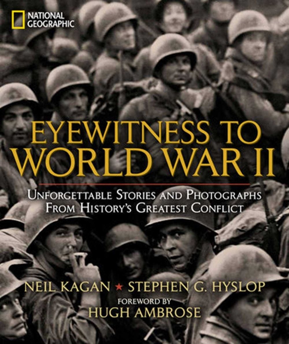 Eyewitness to World War II by Stephen G. Hyslop - ISBN: 9781426209703