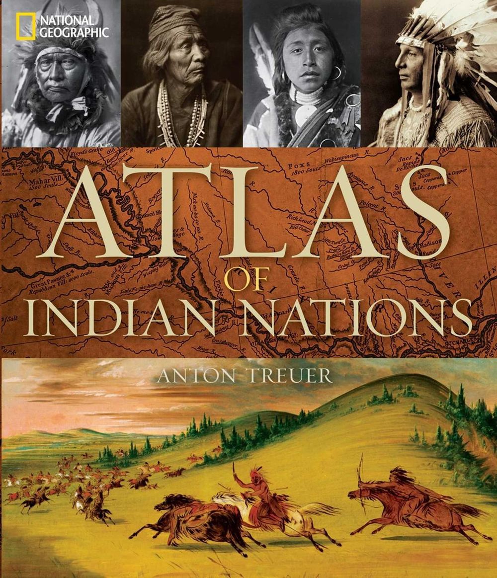 Atlas of Indian Nations by Anton Treuer - ISBN: 9781426211607