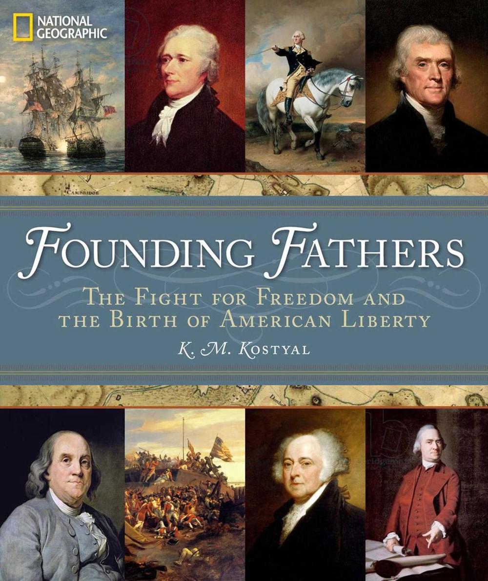 Founding Fathers by K.M. Kostyal - ISBN: 9781426211751
