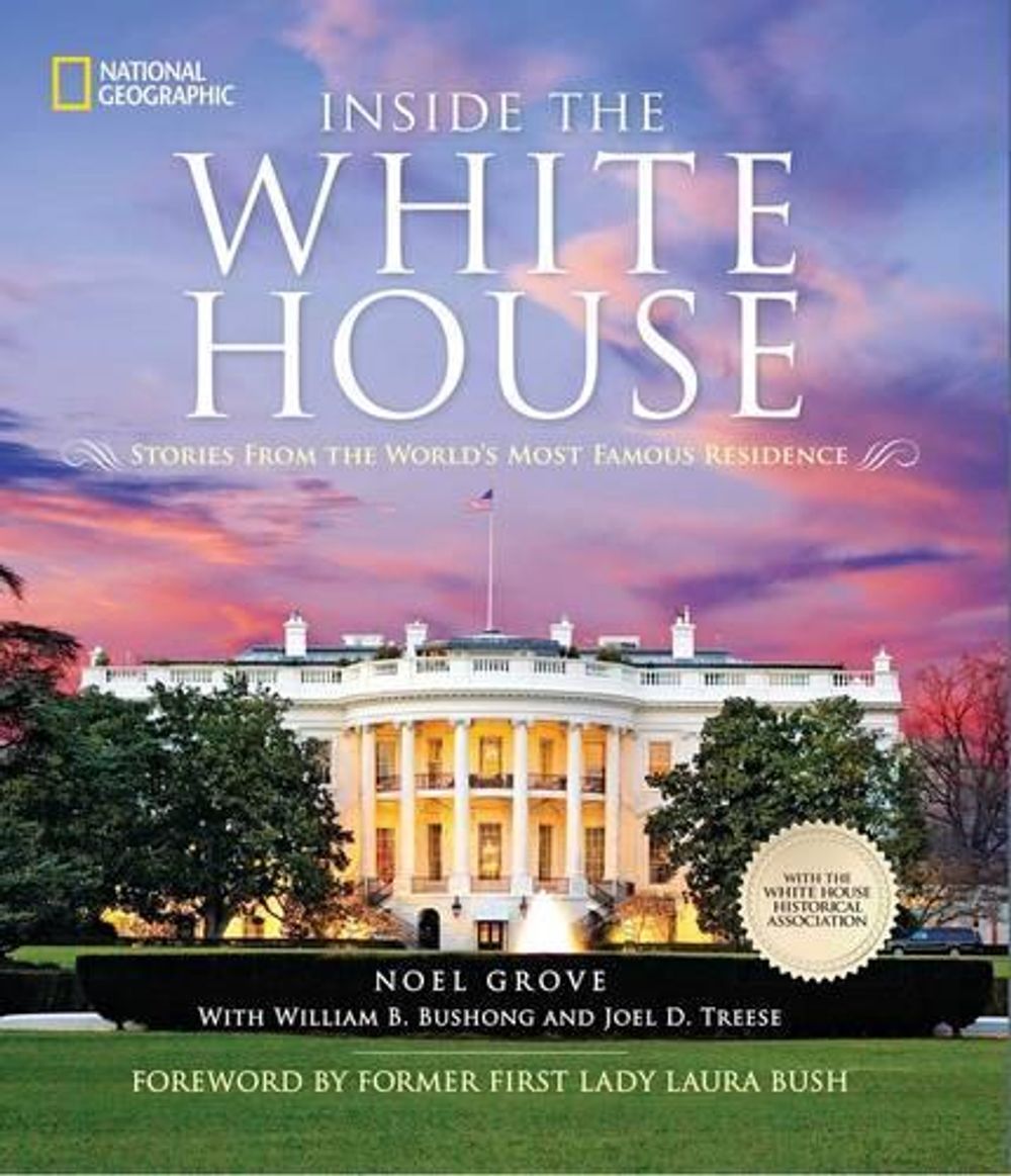 Inside the White House by Noel Grove - ISBN: 9781426211775