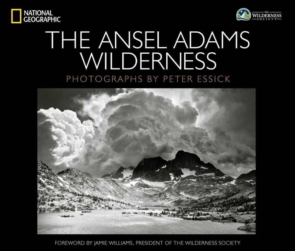 The Ansel Adams Wilderness by Peter Essick - ISBN: 9781426213298