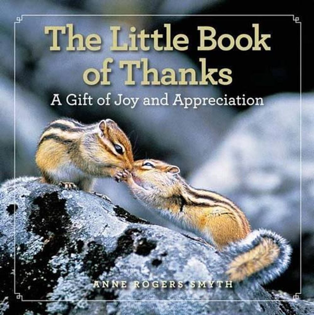 The Little Book of Thanks by Anne Rogers Smyth - ISBN: 9781426215513