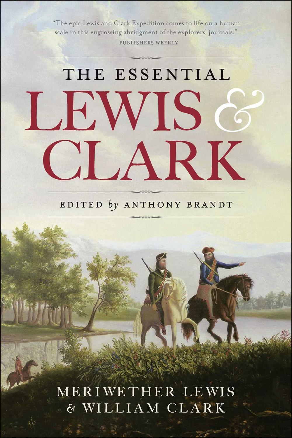 The Essential Lewis & Clark by Meriwether Lewis - ISBN: 9781426217173