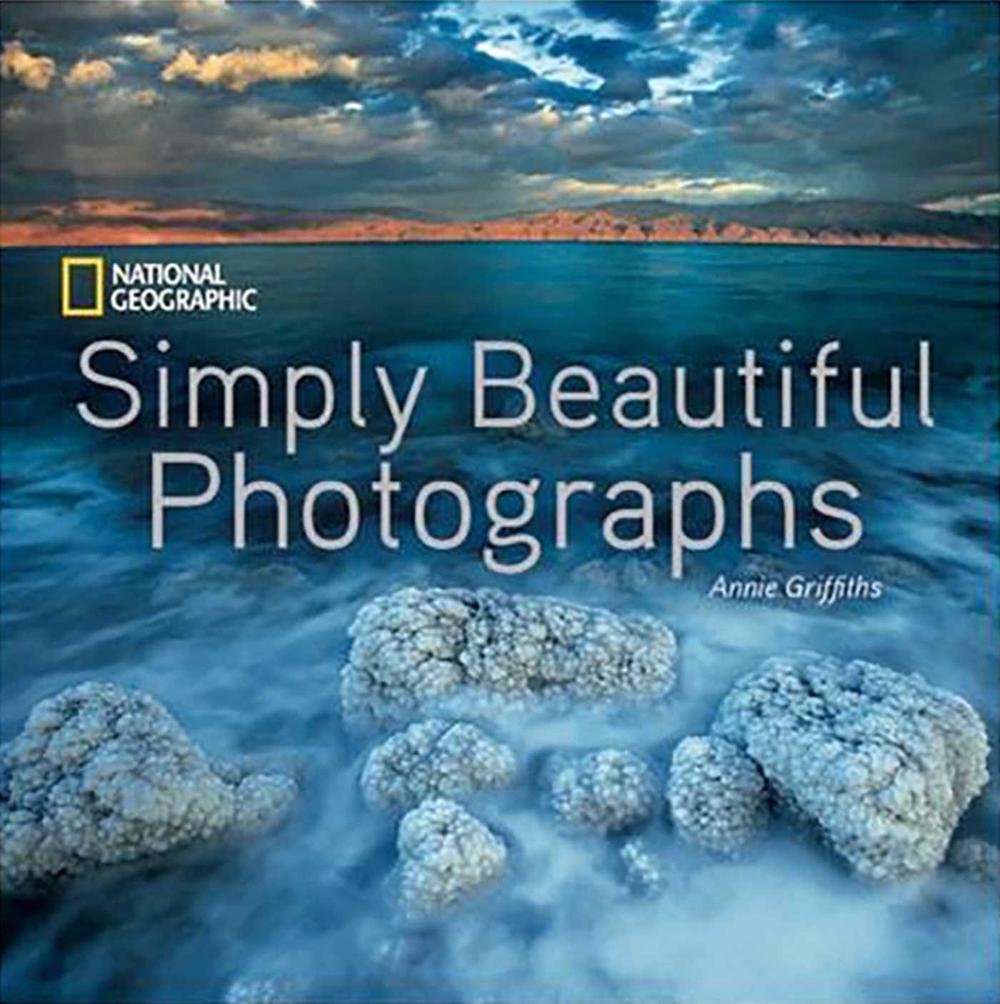 National Geographic Simply Beautiful Photographs by Annie Griffiths - ISBN: 9781426217265
