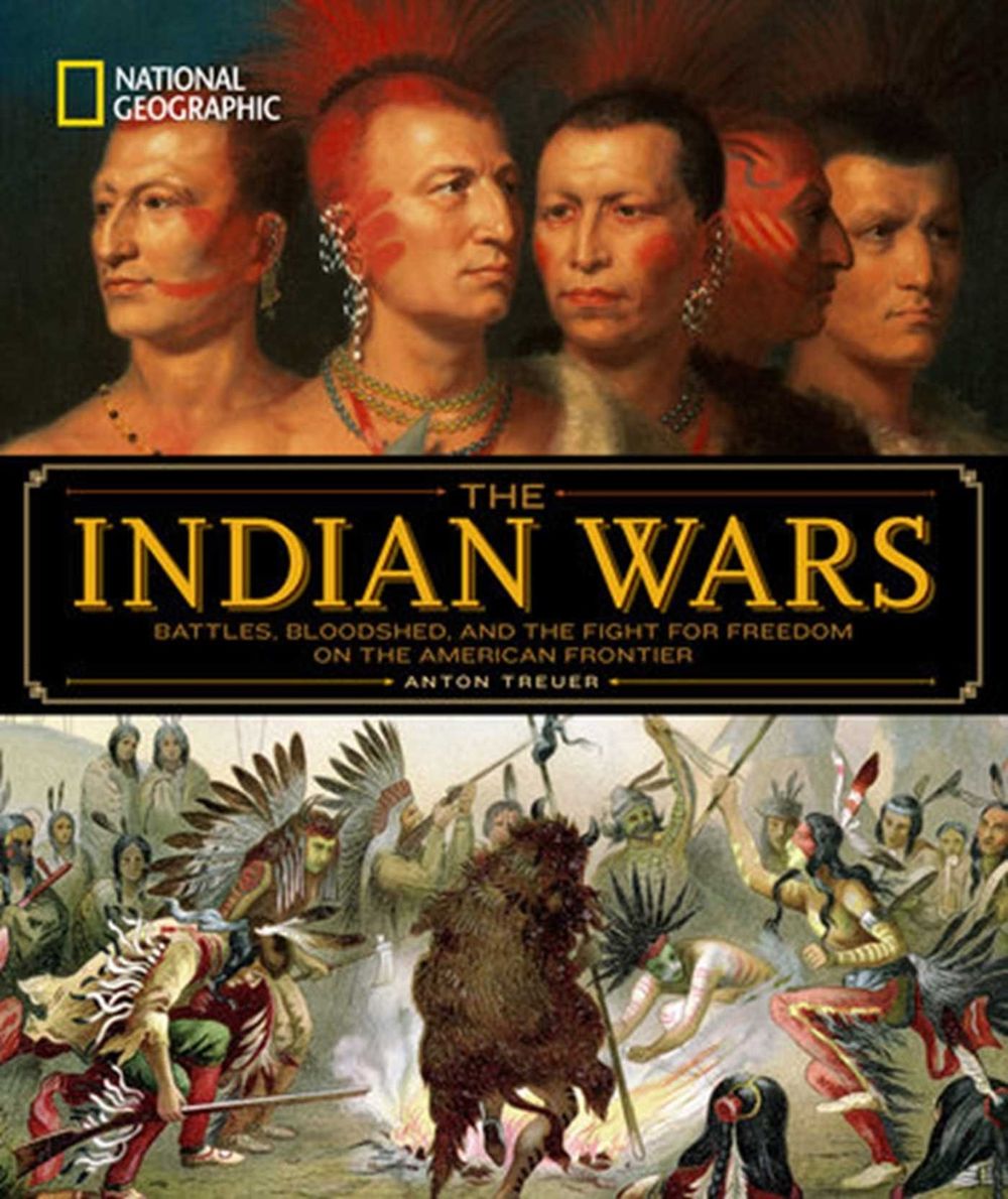 National Geographic The Indian Wars by Anton Treuer - ISBN: 9781426217432