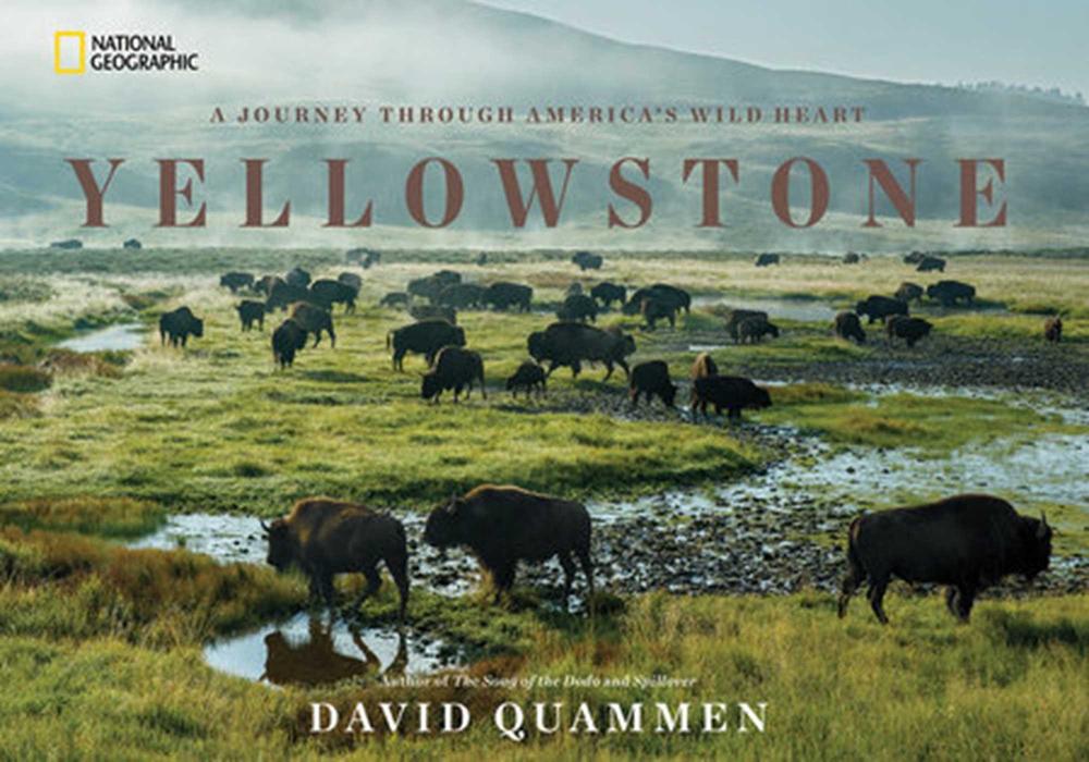 Yellowstone by David Quammen - ISBN: 9781426217548