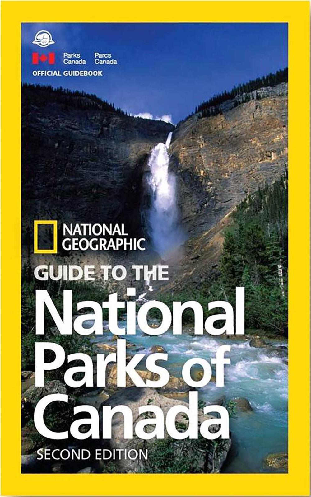 NG Guide to the National Parks of Canada, 2nd Edition by National Geographic - ISBN: 9781426217562