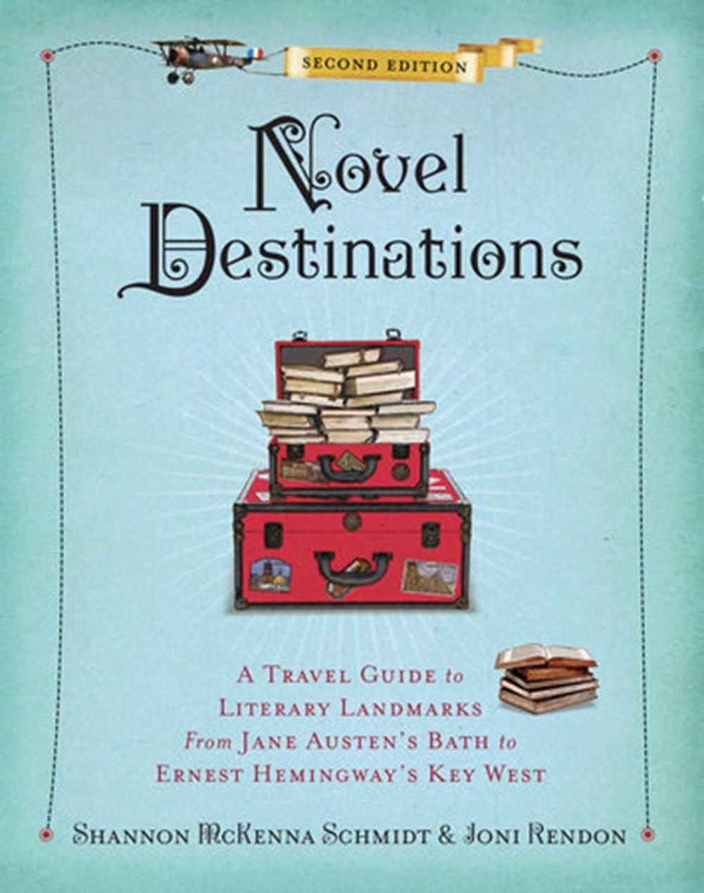 Novel Destinations, 2nd Edition by Shannon McKenna Schmidt - ISBN: 9781426217807
