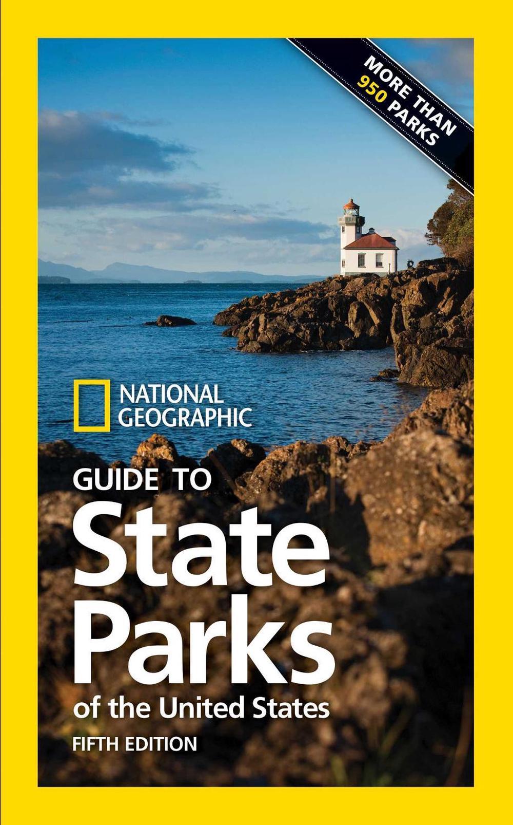 National Geographic Guide to State Parks of the United States 5th ed by National Geographic - ISBN: 9781426218859