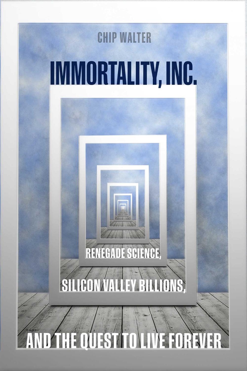 Immortality, Inc. by Chip Walter - ISBN: 9781426219801