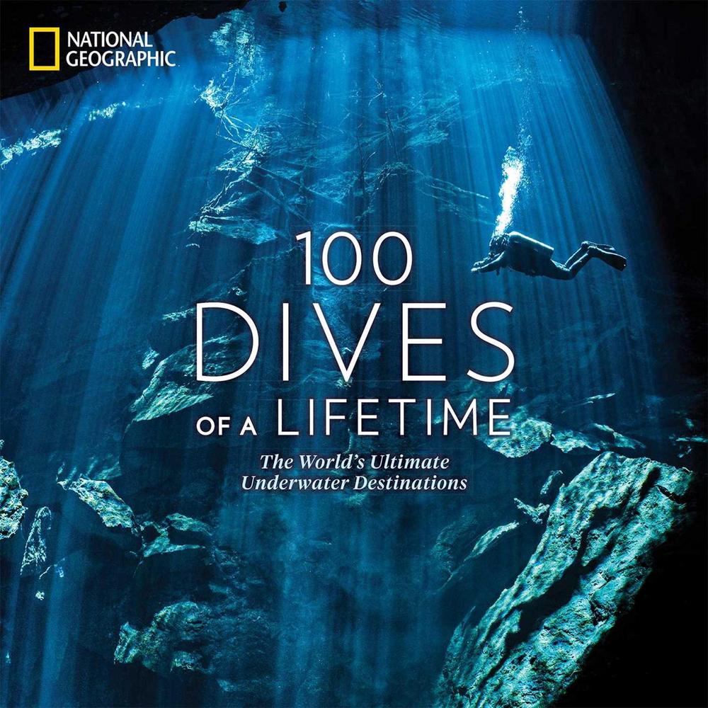 100 Dives of a Lifetime, 9781426220074