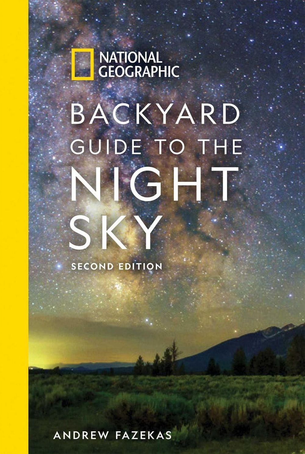 National Geographic Backyard Guide to the Night Sky by Andrew Fazekas - ISBN: 9781426220159