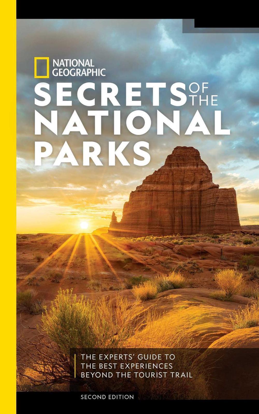National Geographic Secrets of the National Parks, 2nd Edition by National Geographic - ISBN: 9781426220852
