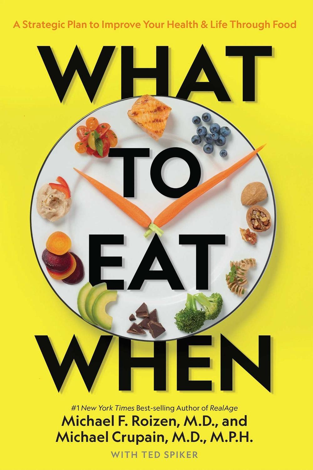 What to Eat When by Michael Crupain - ISBN: 9781426220869