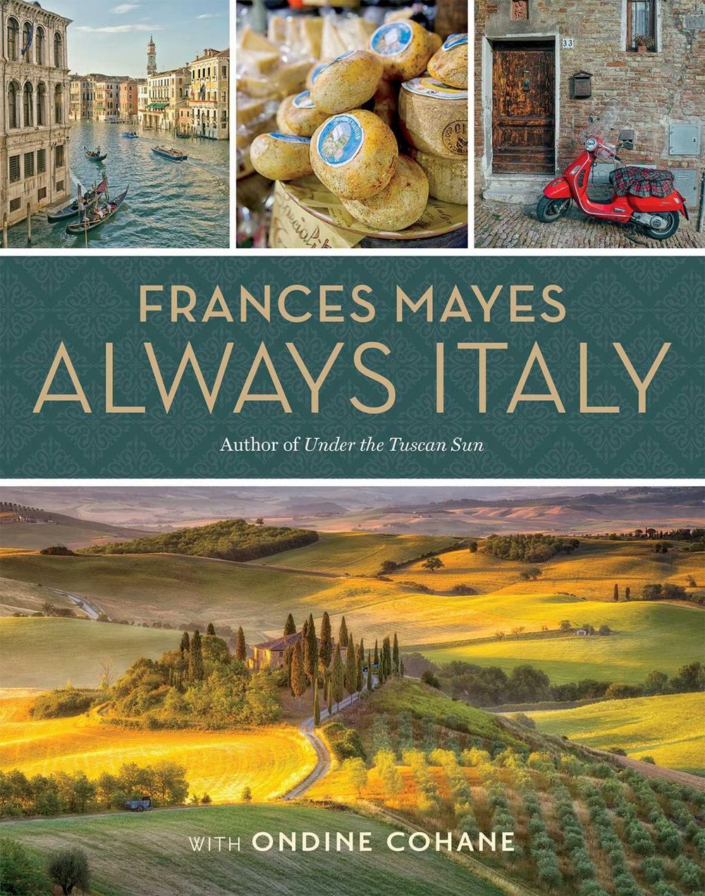 Frances Mayes Always Italy by Frances Mayes - ISBN: 9781426220913