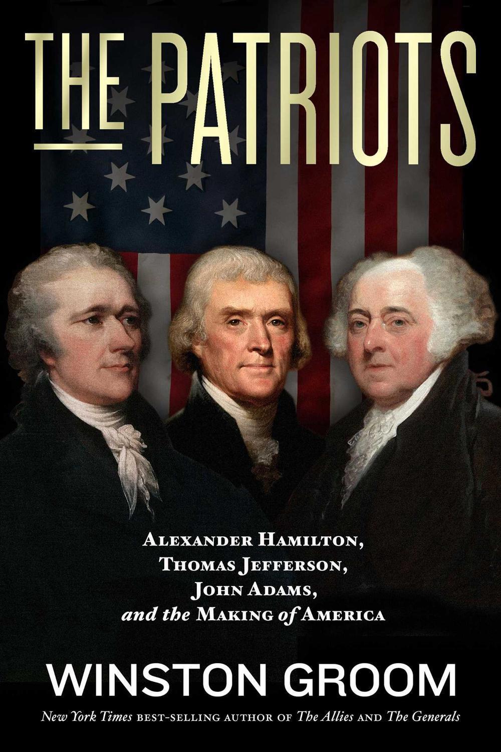 The Patriots by Winston Groom - ISBN: 9781426221491