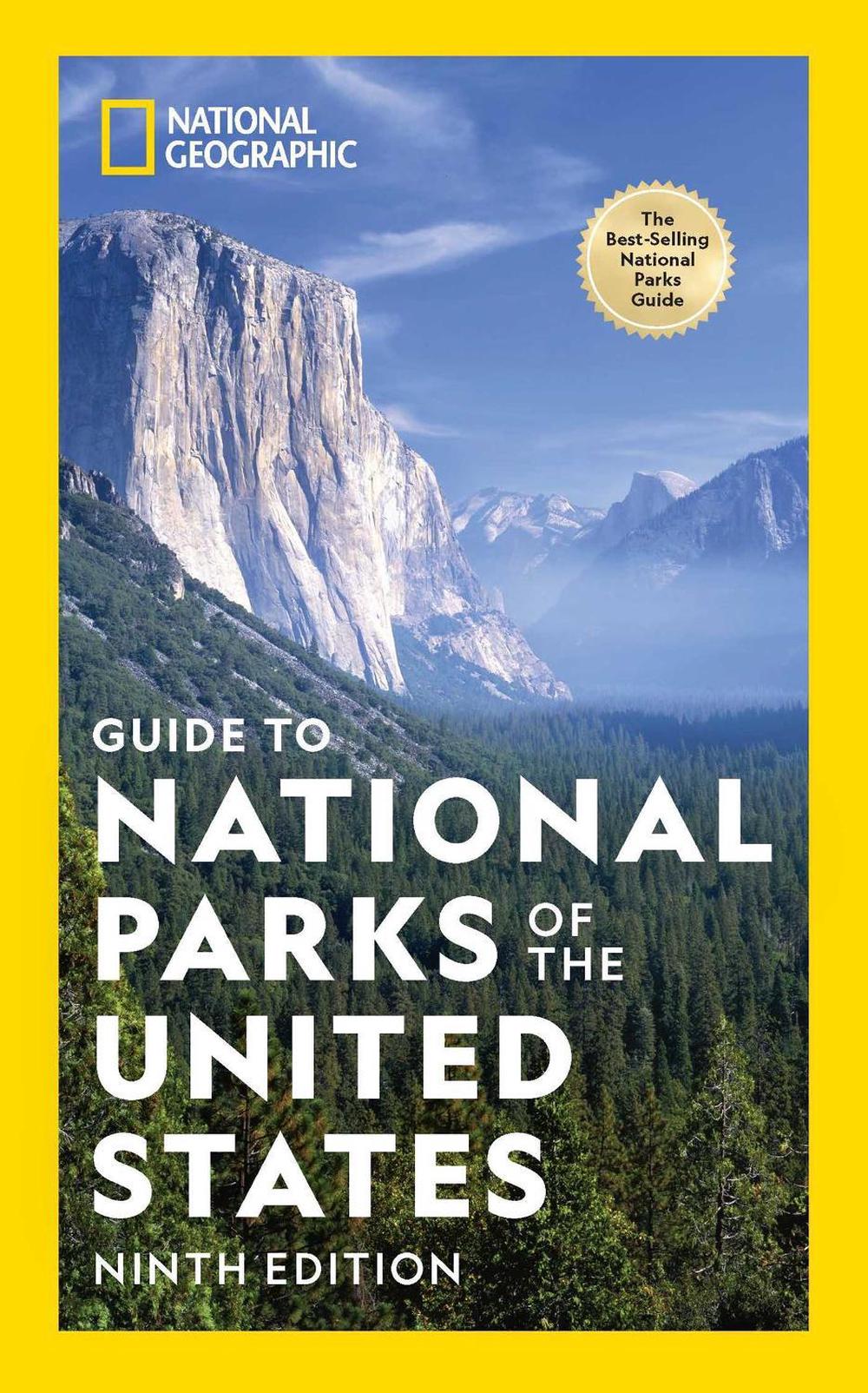 National Geographic Guide to the National Parks of the United States, 9th Edition by National Geographic - ISBN: 9781426221668