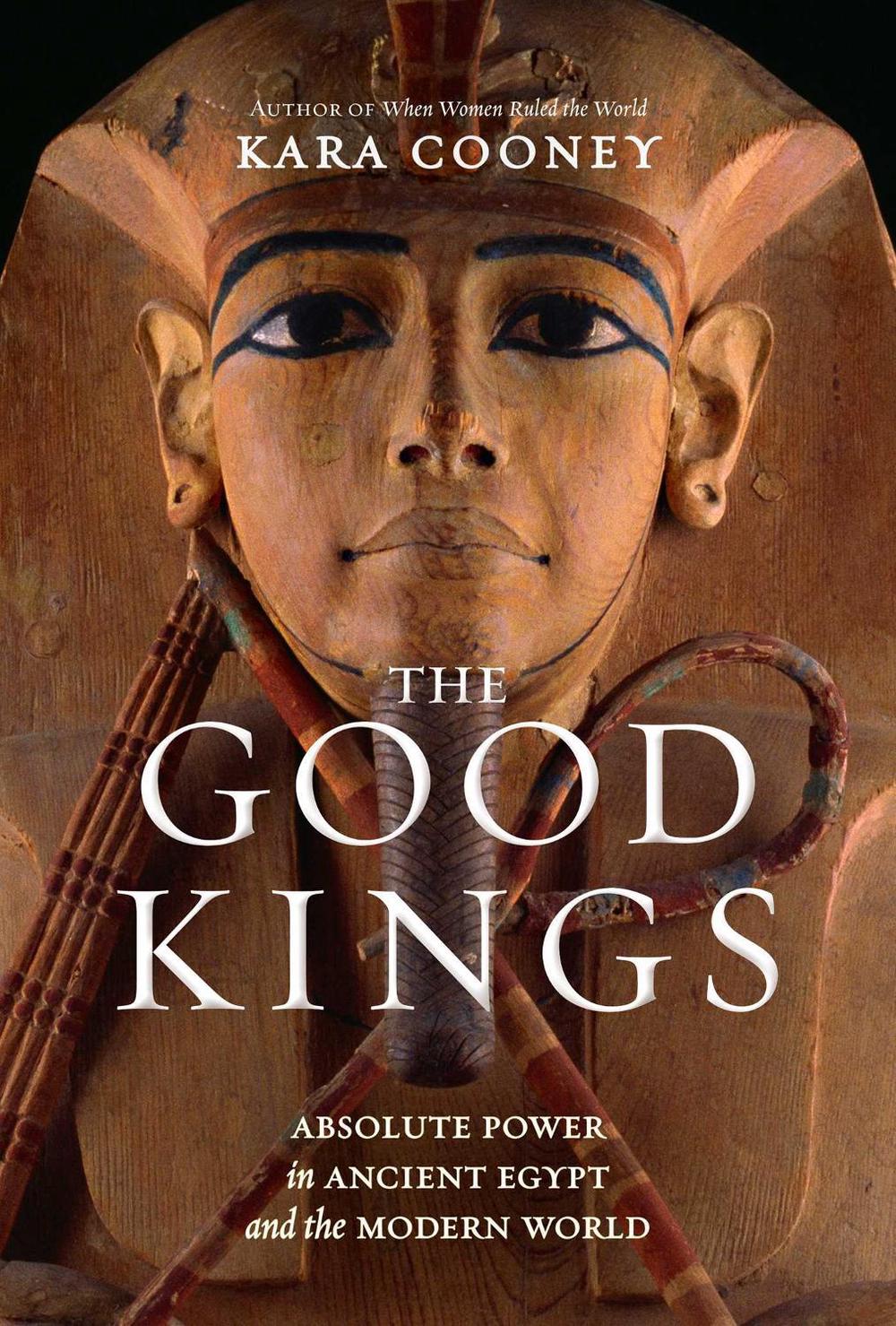 The Good Kings by Kara Cooney - ISBN: 9781426221965