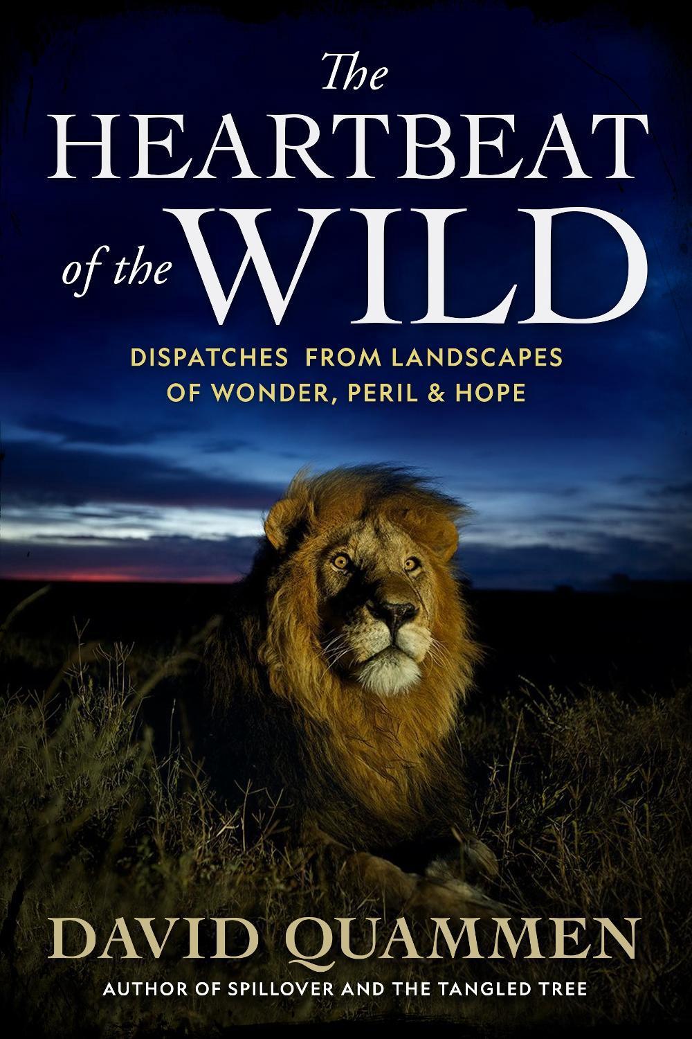 The Heartbeat of the Wild by David Quammen - ISBN: 9781426222078