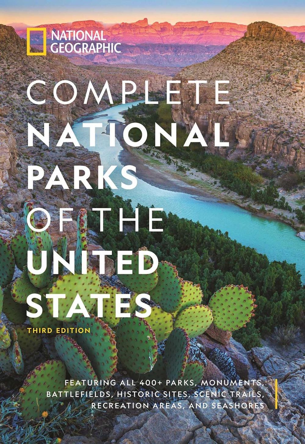 National Geographic Complete National Parks of the United States, 3rd Edition by National Geographic - ISBN: 9781426222337
