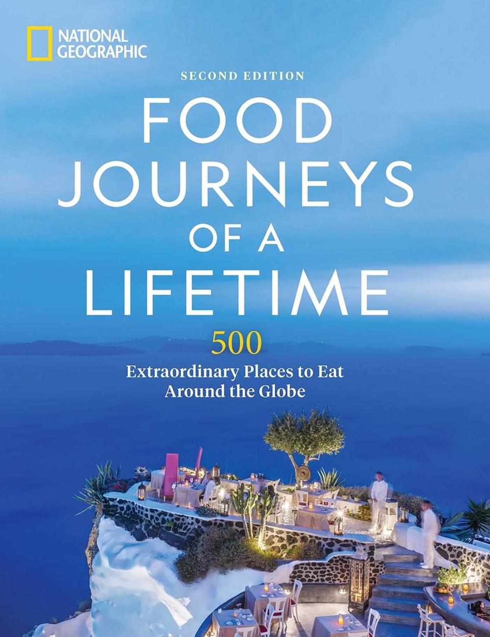 Food Journeys of a Lifetime 2nd Edition by National Geographic - ISBN: 9781426222481