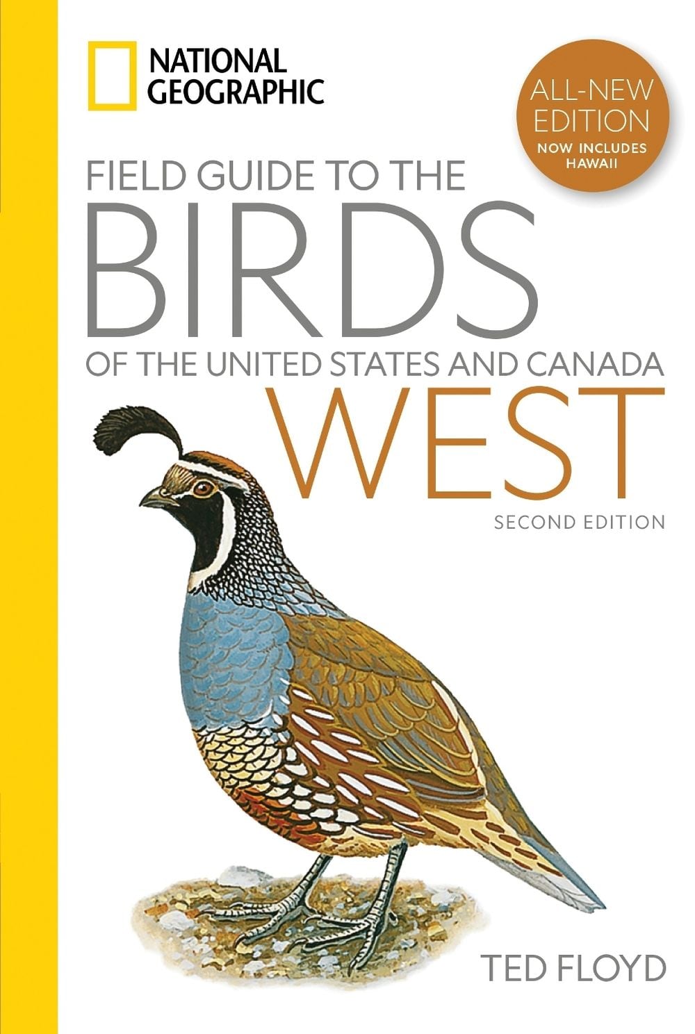 National Geographic Field Guide to the Birds of the United States and Canada—West, 2nd Edition by Ted Floyd - ISBN: 9781426222788