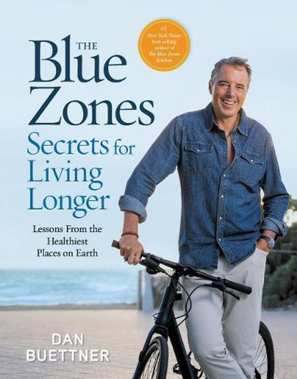 The Blue Zones Secrets for Living Longer by Dan Buettner - ISBN: 9781426223471