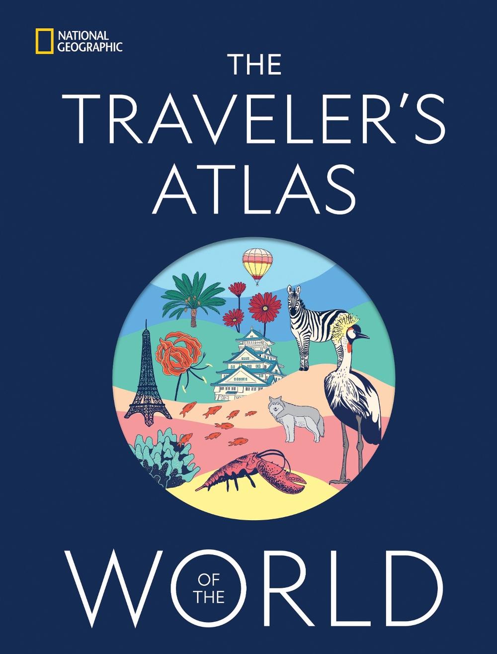The Traveler's Atlas of the World by National Geographic - ISBN: 9781426223549
