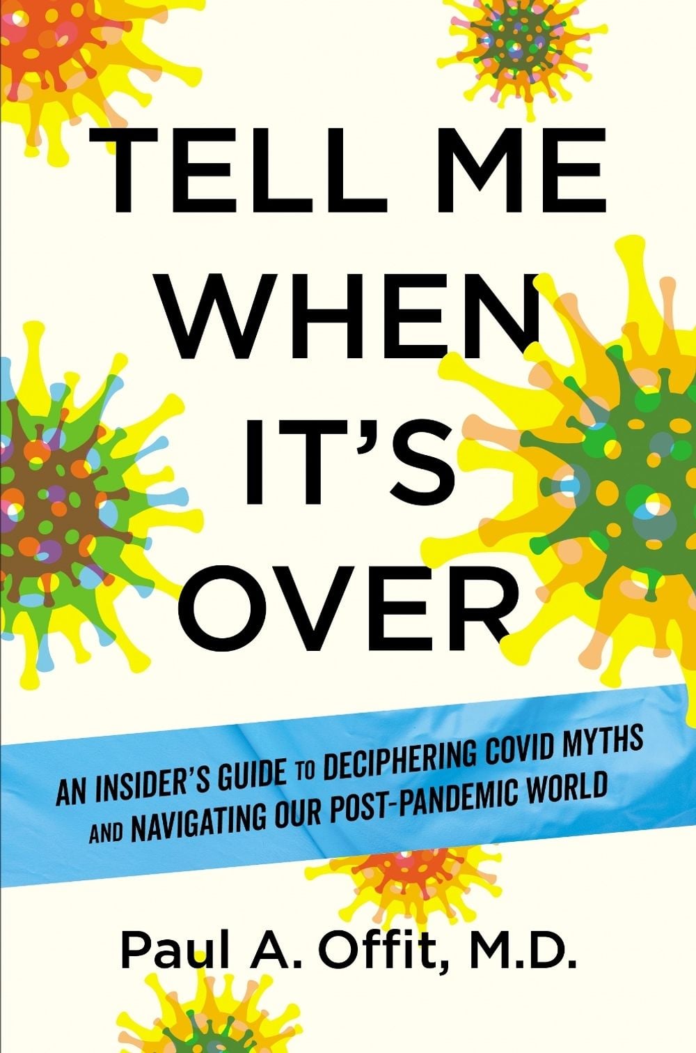 Tell Me When It's Over by Paul A. Offit - ISBN: 9781426223662