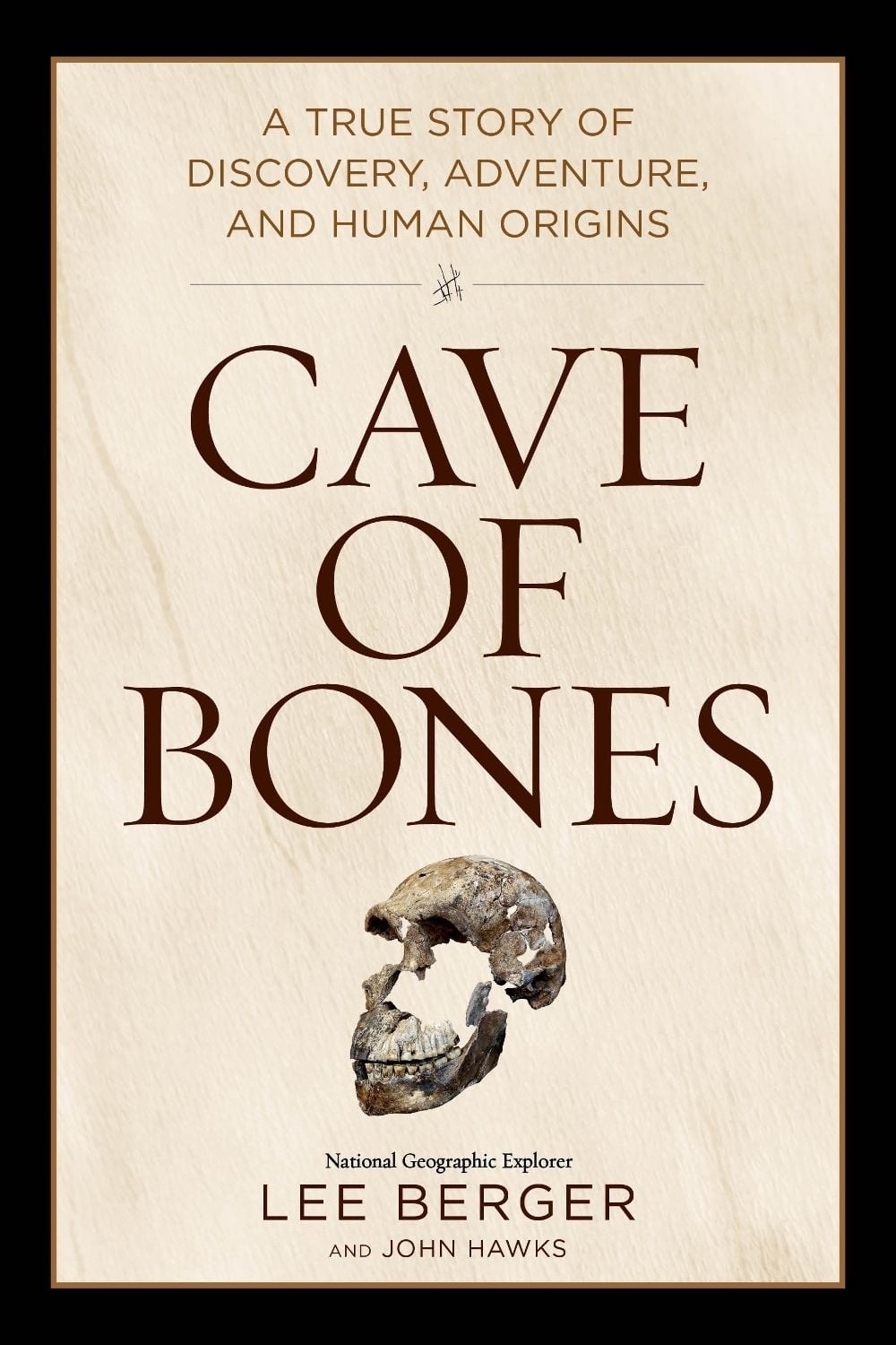 Cave of Bones (EXP) (International Paperback Edition) by Lee Berger - ISBN: 9781426224140