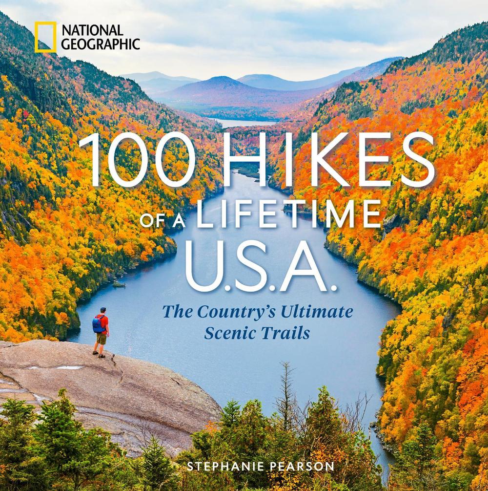 100 Hikes of a Lifetime U.S.A. by Stephanie Pearson - ISBN: 9781426224867