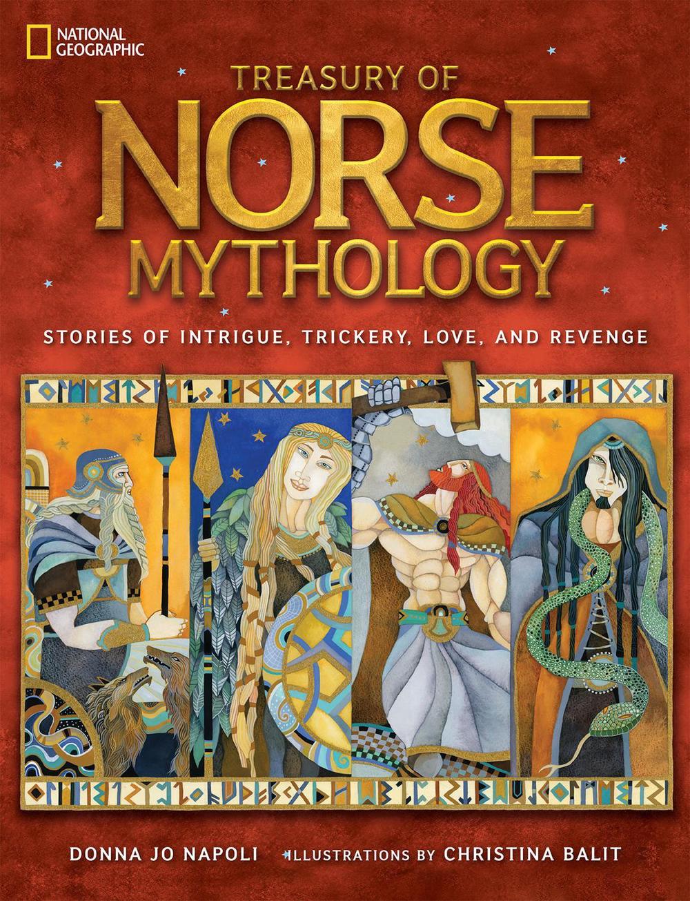 Treasury of Norse Mythology: Stories of Intrigue, Trickery, Love, and Revenge, 9781426320989