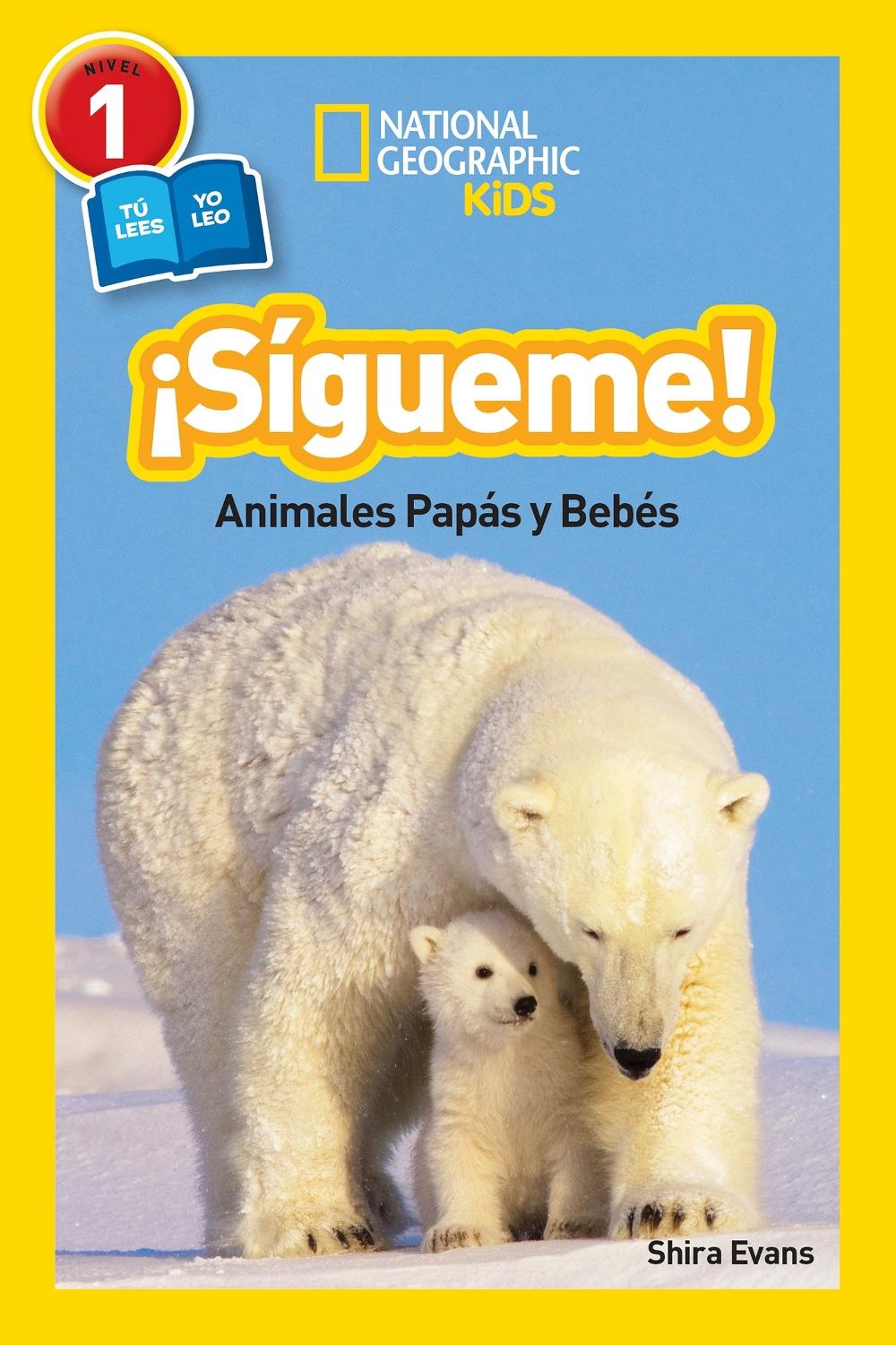 National Geographic Readers: Sigueme! (Follow Me!) by Shira Evans - ISBN: 9781426325991