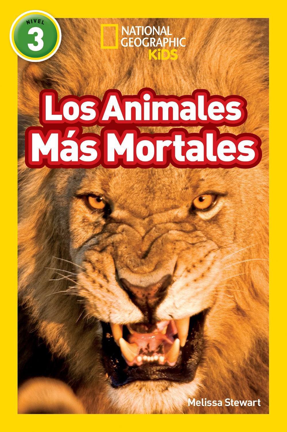 National Geographic Readers: Los Animales Mas Mortales (Deadliest Animals) by Melissa Stewart - ISBN: 9781426326059