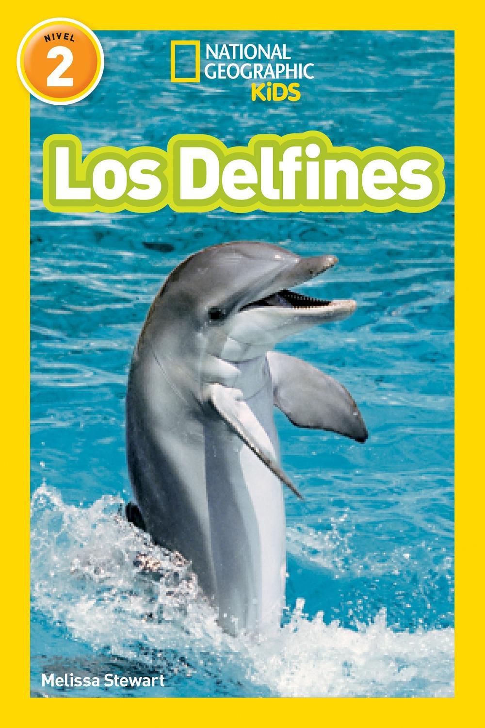National Geographic Readers: Los Delfines (Dolphins) by Melissa Stewart - ISBN: 9781426329333