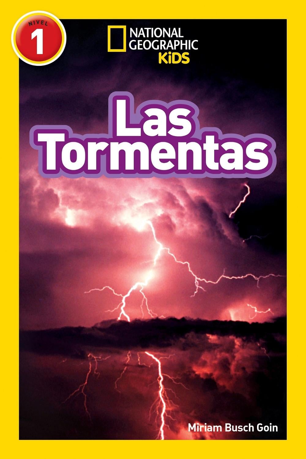 National Geographic Readers: Las Tormentas (Storms) by Miriam Busch Goin - ISBN: 9781426329357